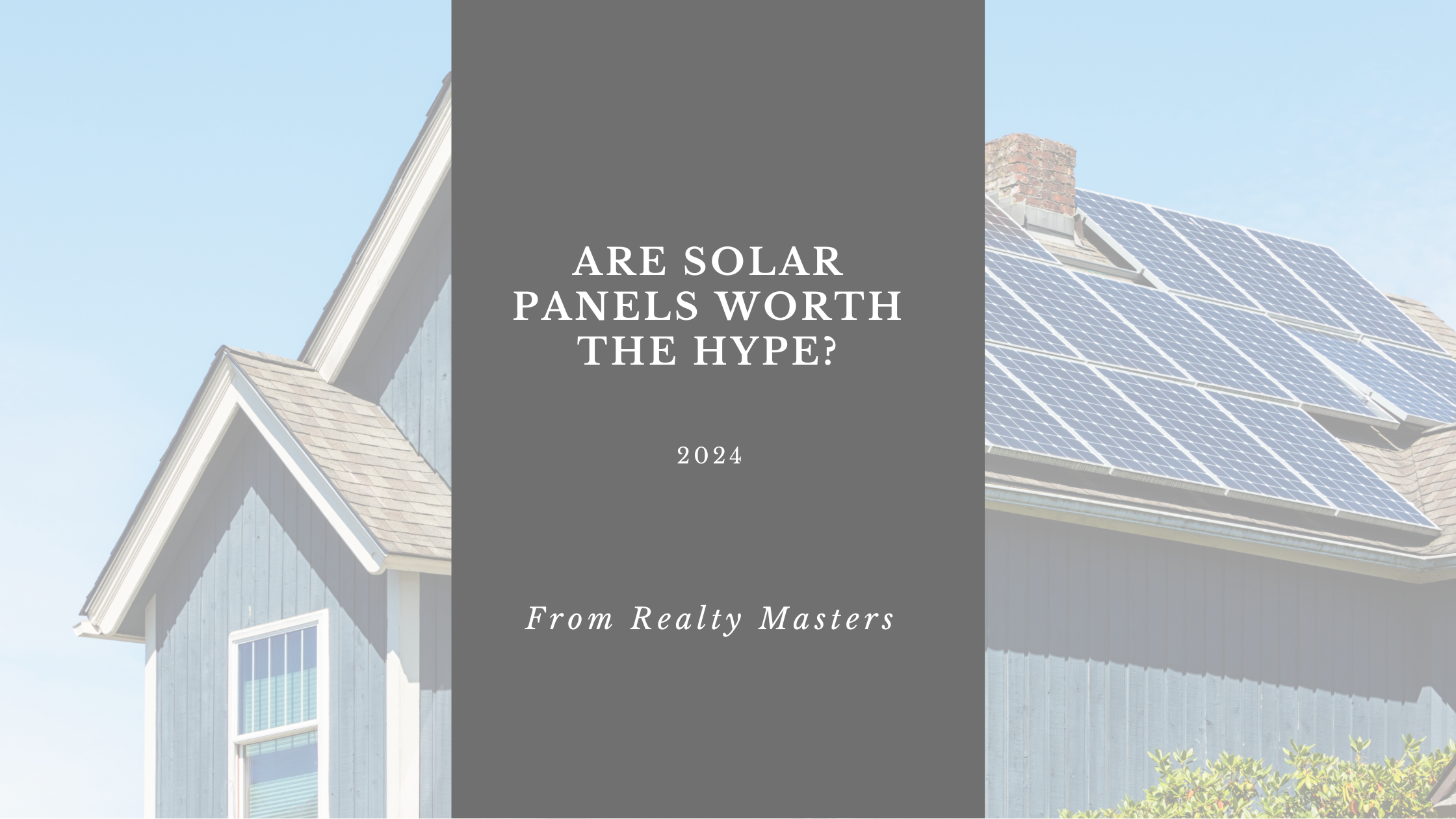 Are solar panels worth the hype?